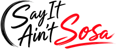 SayItAintSosa.com